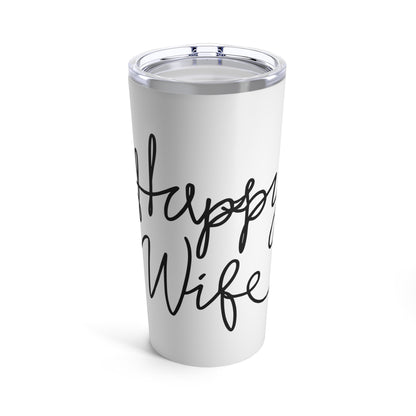 Happy Wife Tumbler 20oz